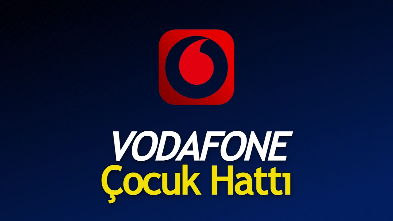 Vodafone Çocuk Hattı