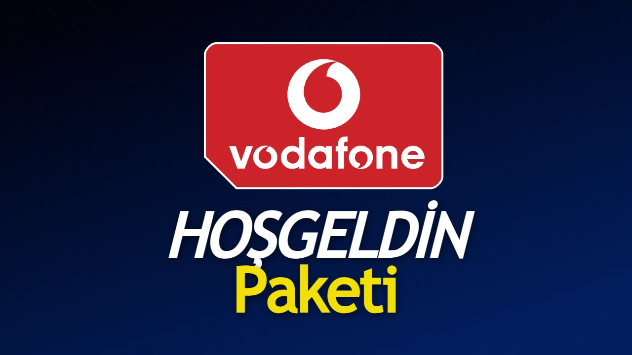 Vodafone Hoş Geldin Paketi